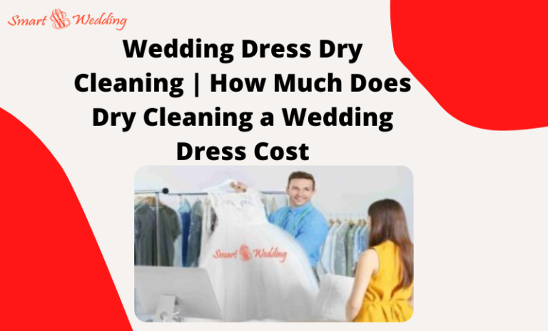 wedding-dress-dry-cleaning-how-much-does-dry-cleaning-a-wedding-dress