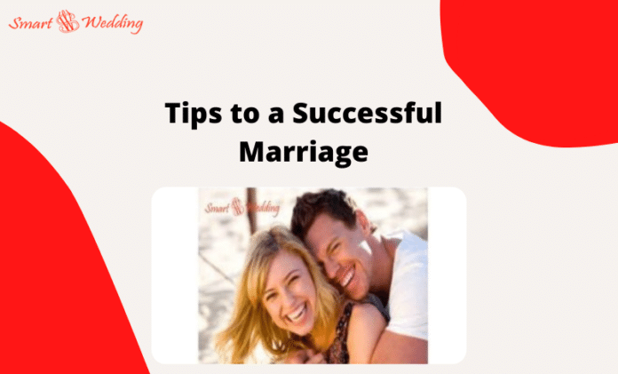 Tips To A Successful Marriage - Smart Wedding